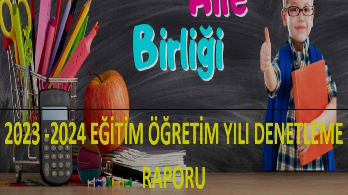 OKUL AİLE BİRLİĞİ DENETLEME KURULU RAPORU